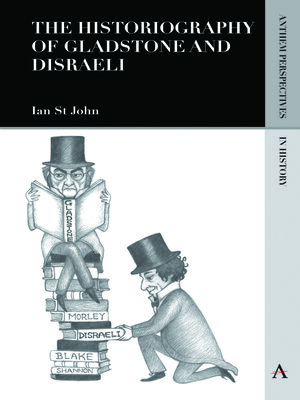 cover image of The Historiography of Gladstone and Disraeli